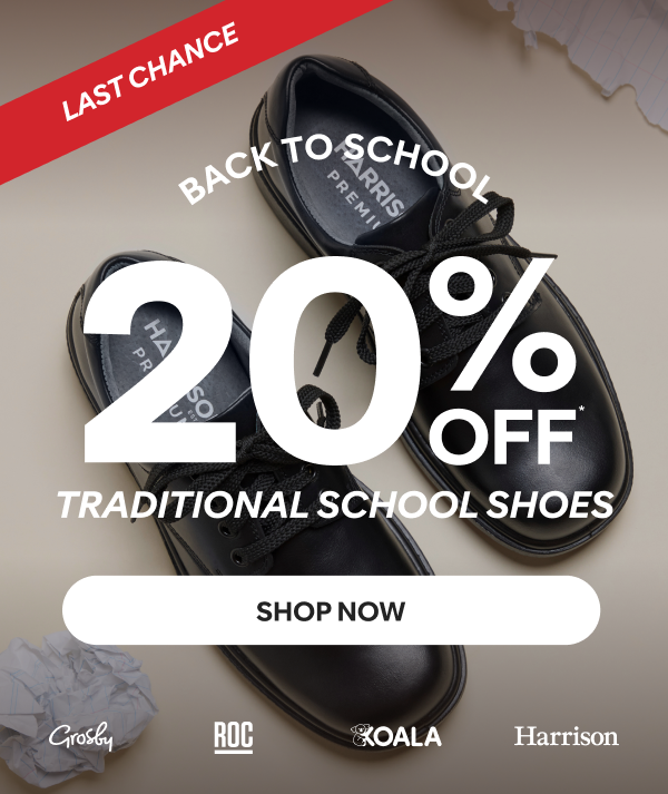last chance 20% off school shoes shop now