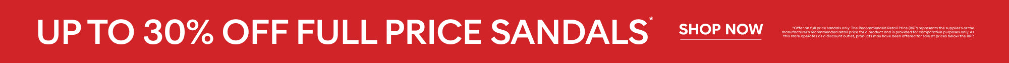 up to 30% off full price sandals shop now