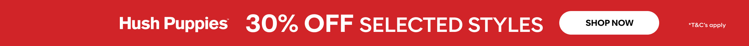 30% off hush puppies selected styles shop now