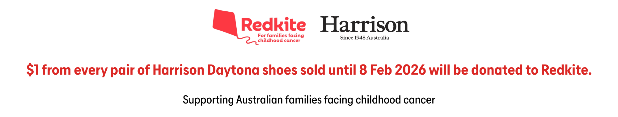 $1 from every pair of Harrison Daytona shoes will be donated to RedKite