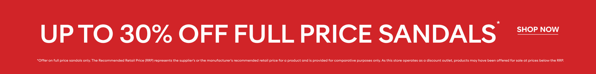 up to 30% off full price sandals shop now