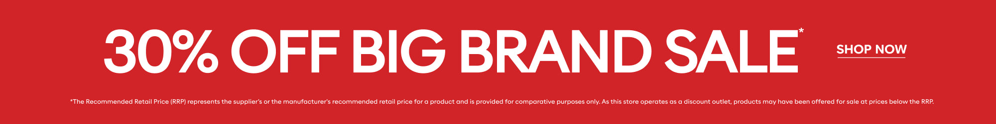 30% off big brand sale shop now