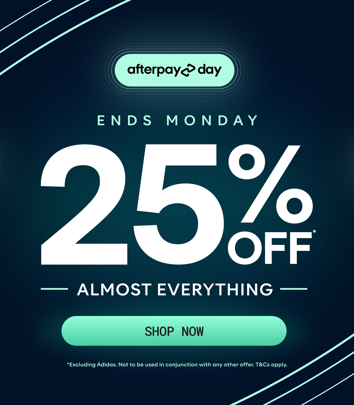 25% off almost everything Afterpay