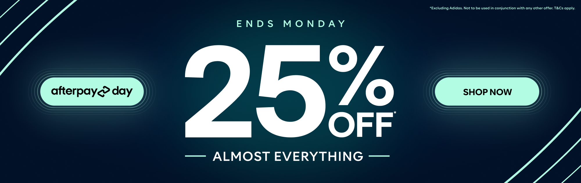 25% off almost everything Afterpay