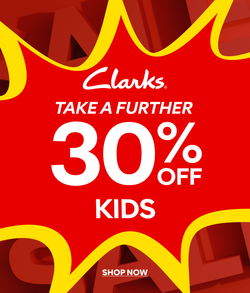 take a further 30% off clarks kids shop now