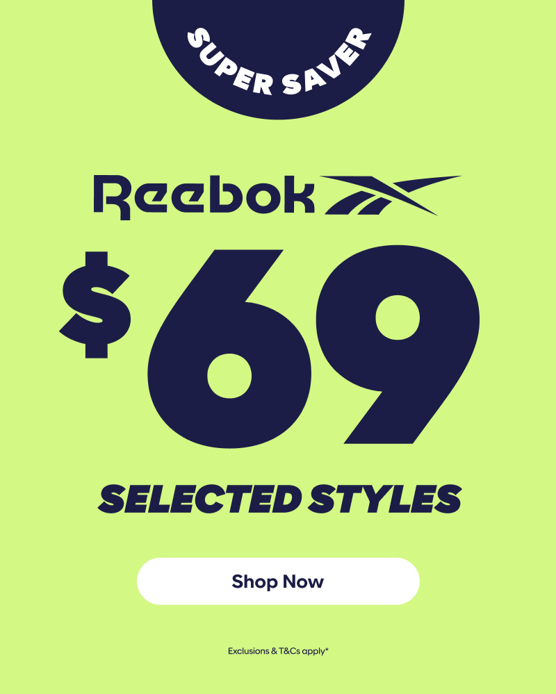 $69 selected Reebok super saver shop now
