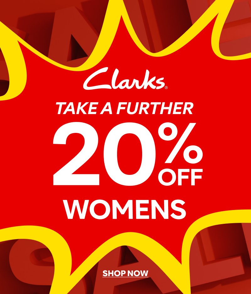 Take a further 20% off womens clarks shop now